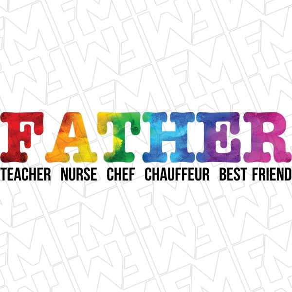 Father Definition Teacher Nurse Best Friend Father's Day DTF Transfer applied to a shirt