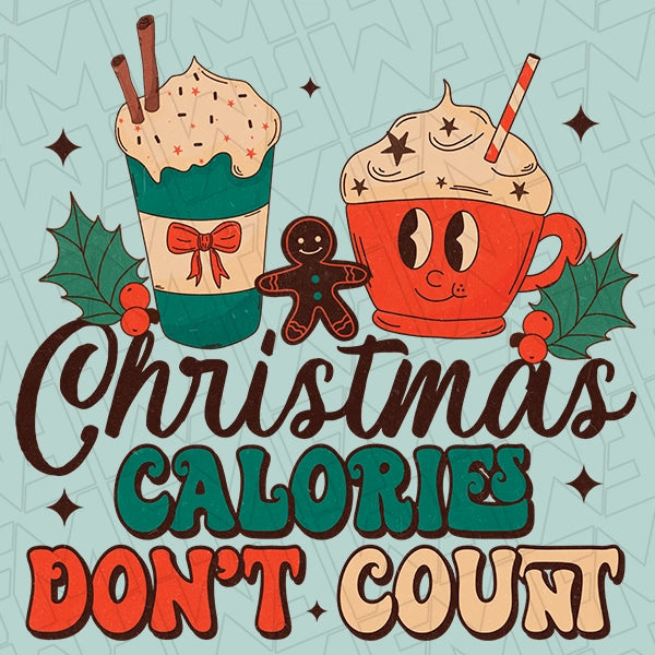 Christmas Calories Don't Count Retro Christmas DTF Transfer applied to a shirt