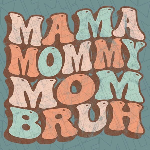 Mama Mommy Mom Bruh Retro Wavy Text Funny DTF Transfer