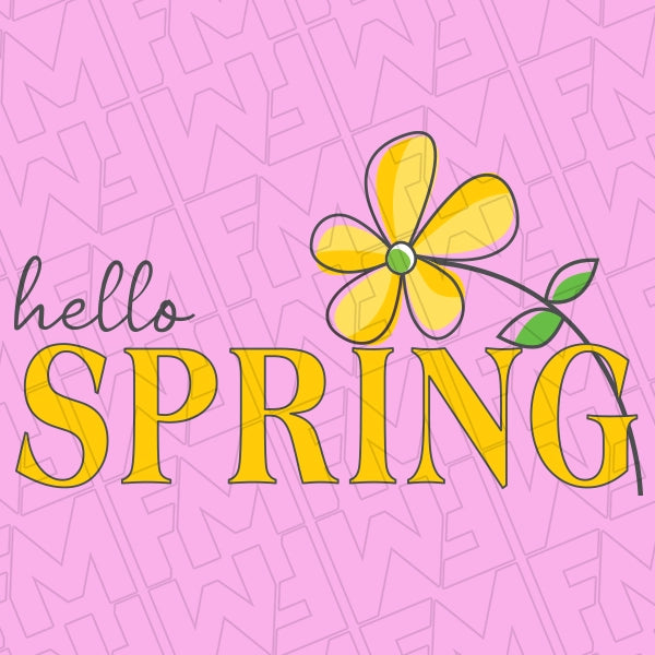 Hello Spring Flower Spring DTF Transfer