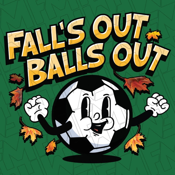 Falls Out Balls Out Funny Soccer DTF Transfer applied to a shirt