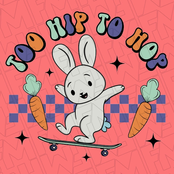 Too Hip To Hop Skate Bunny Kids DTF Transfer applied to a shirt